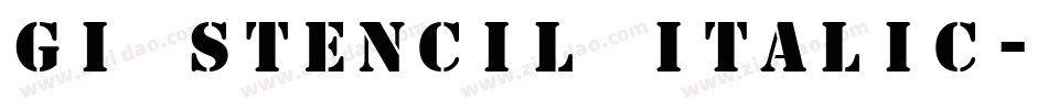 GI Stencil Italic字体转换